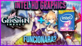 Genshin Impact en Intel HD Graphics