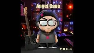 Angel Cano La Nota De Carne Y Hueso Vol 3 2015