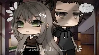I can read my bestfriend’s mind || GLMM || PART 1 || Miracle Cookies