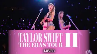 Lover / Interlude (Eras Tour 2.0 Studio Version)