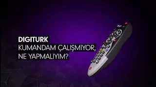 Digiturk Kumandam Çalışmıyor