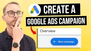 How to Create a Google Ads Campaign (Top 1% Tutorial — Updated 2026)