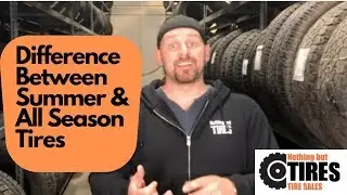 The Difference Between All Season Tires and Summer Tires?