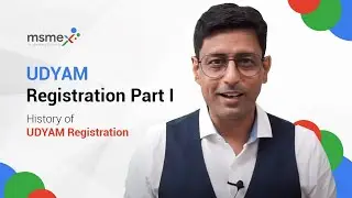 History Of UDYAM Registration | UDYAM Registration Part 1 | MSMEx | UDYAM Registration Process