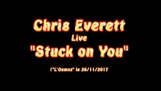 Stuck On You - Chris Everett