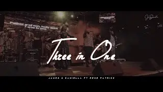 James & Daniella -  Three in One Ft René Patrick | Rwandan Worship |