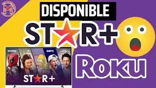 ✅😱YA ESTA DISPONIBLE STAR+ PLUS PARA ROKU |COMO INSTALAR STAR+ PLUS EN ROKU 2023| DEFINITIVO!✨✅