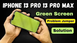 iPhone 13 Pro Green Screen Jumper | How to solve iPhone green screen issue
