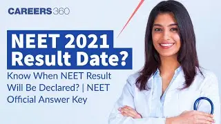 NEET 2021 Result Date? | Know When NEET Result Declared? | NEET Official Answer Key