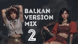 Balkan version mix 2