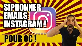 PROSPECTION INSTAGRAM GROWTH HACKING : SIPHONNEZ LES EMAILS INSTAGRAM POUR 0€ !