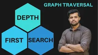 DFS Depth First Search | Graph Traversal | Data Structure