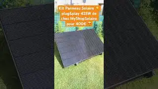 ☀️ Test Panneau Solaire Plug&Play 425W à Moins de 400€ - MyShopSolaire 🌞 🔌