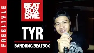 TYR | BANDUNG BEATBOX | FREESTYLE