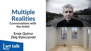 Art Talk: Multiple Realities: Conversation with the Artist - Zbig Rybczynski