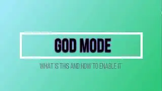 What is 😨😱GodMode😨😱 & How to activate GodMode in windows 10 ?