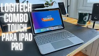 Logitech Combo Touch - La funda teclado perfecta para tu iPad Pro