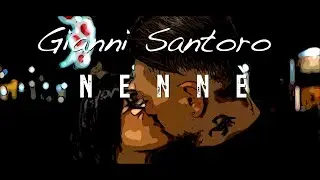 Gianni Santoro   Nennè
