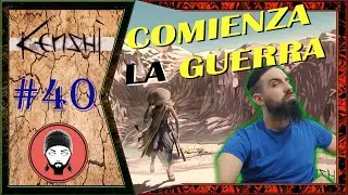 KENSHI (2021) #40 - COMIENZA LA GUERRA | GAMEPLAY ESPAÑOL