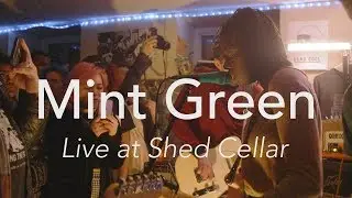 Mint Green - Live at Shed Cellar