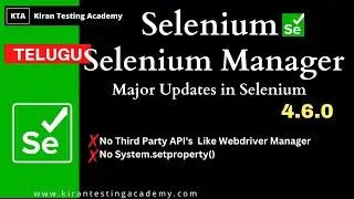 [TELUGU] -Selenium Updates 4.6.0 , Selenium Manager implementation, Latest updates in selenium
