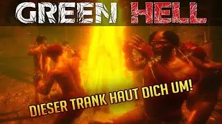 Green Hell 004 | Ayahuasca - Dieser Trank haut dich um! | Gameplay Deutsch Staffel 1
