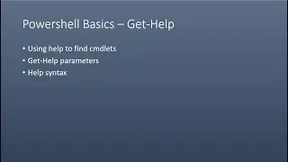 Powershell Basics - Using the Get-Help Cmdlet
