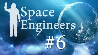 Постройка истребителя #6 /Space Engineers/