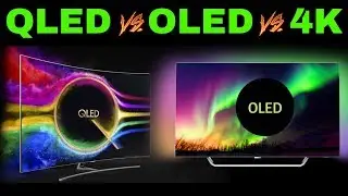 QLED vs OLED vs 4K | Which TV You should Buy ?