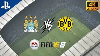 FIFA 15 (Man City vs. Dortmund) - PS4 [4K Ultra HD] Gameplay