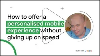 How to offer a personalised mobile experience without giving up on speed