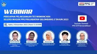 Persiapan Pelaksanaan Tes Wawancara Seleksi Masuk PPG Prajabatan 2023 Gelombang 3