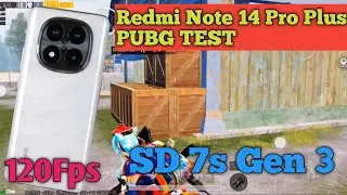 Redmi Note 14 Pro Plus PUBG Test 120Fps l SD 7s Gen 3 l Heat,lag,Battery, Review