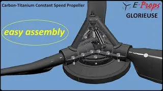 E-PROPS GLORIEUSE: the world's lightest Constant Speed propellers / easy assembly