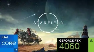 Starfield | RTX 4060 + i7-13620H | Ultra Settings [40 FPS]