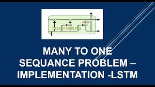 Many to One Sequence Problems | Implementation | Stacked LSTM | Bidirectional LSTM | NLP tutorial