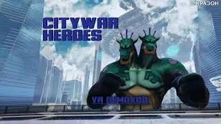 [DEMOХОД VR] CITYWAR HEROES