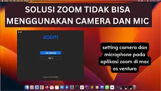 Setting camera dan microphone zoom di mac os venture