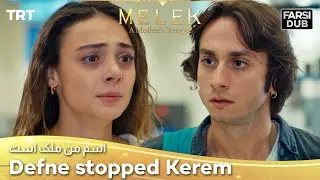 Defne stopped Kerem -  Esme Man Malekk | اسم من ملک است