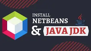 How to Install NetBeans and Java JDK on Windows 10