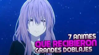 7 ANIMES QUE HAN RECIBIDO GRANDES DOBLAJES (ESPAÑOL LATINO)