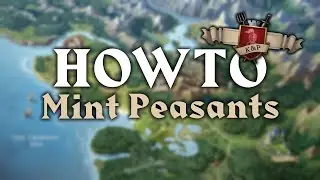 Knights & Peasants Tutorials: How to Mint Peasants.
