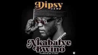 Dipsy zam Nkabafye Bwino (Official Audio)