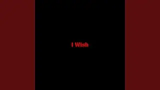 I Wish