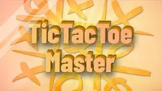 CSGO but I just win at TicTacToe