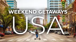 Best Weekend Trips in the USA | Top 10 Weekend Getaways | USA Travel