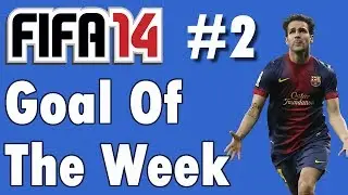 FIFA 14 - Goal Of The Week #2 - Cheeky from Mikel Arteta!