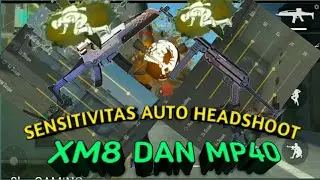 SENSITIVITAS XM8 DAN MP40 AUTO HEADSHOOT 2020 | e3be GAMING