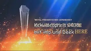 Der Kekvideopreis 2018 - Ganze Preisverleihung