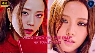 Jisoo How You Like That 4k Clips for editing